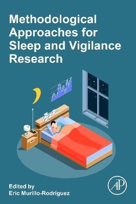 Methodological Approaches for Sleep and Vigilance Research - 