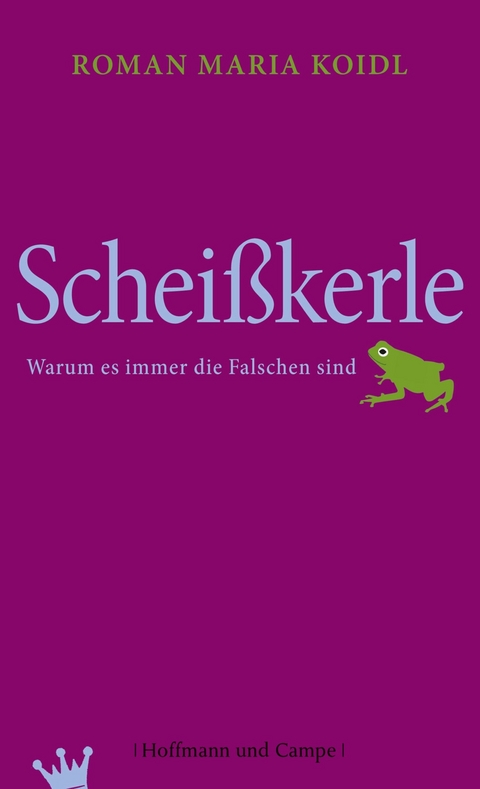 Scheißkerle - Roman Maria Koidl