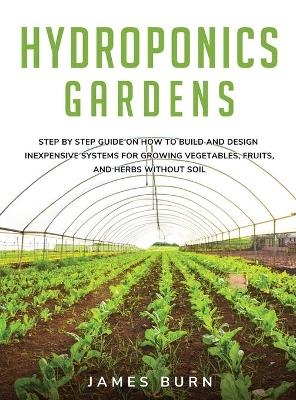 Hydroponics Gardens - James Burn