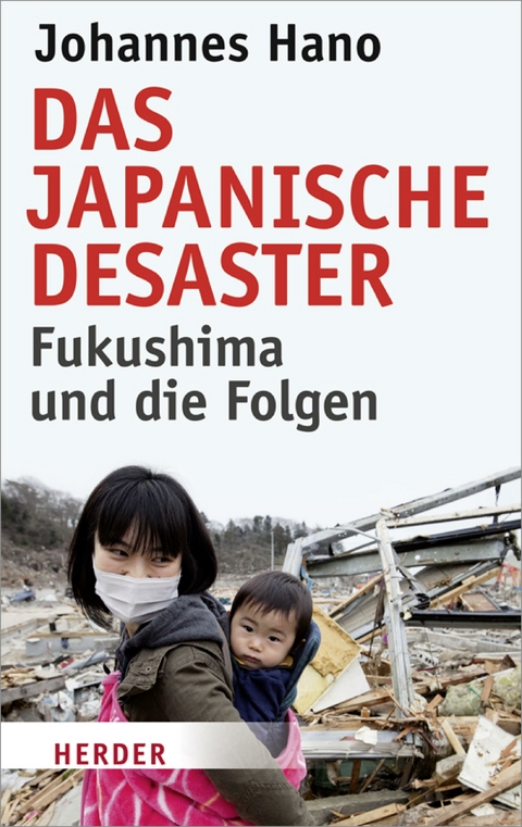 Das japanische Desaster - Johannes Hano