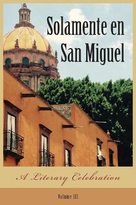 Solamente en San Miguel - 