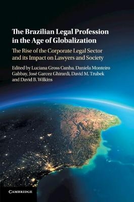 The Brazilian Legal Profession in the Age of Globalization - 