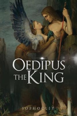 Oedipus the King -  Sophocles