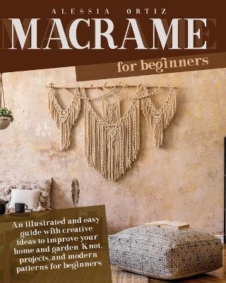 Macramé for Beginners - Alessia Ortiz