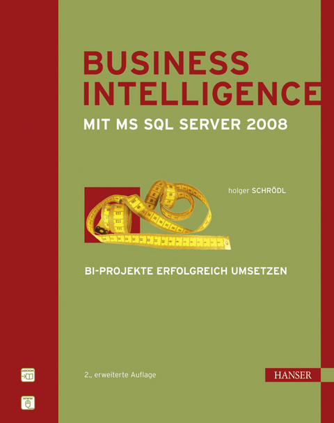 Business Intelligence mit Microsoft SQL Server 2008 - Holger Schrödl