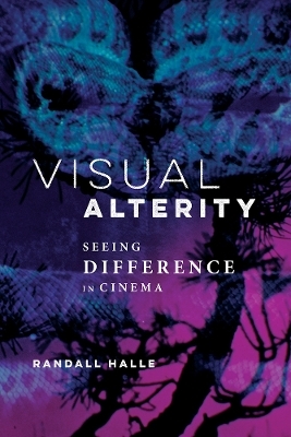 Visual Alterity - Randall Halle