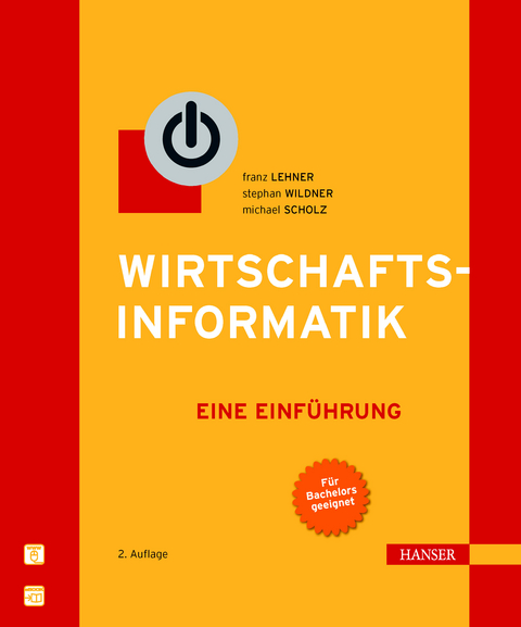 Wirtschaftsinformatik - Franz Lehner, Stephan Wildner, Michael Scholz