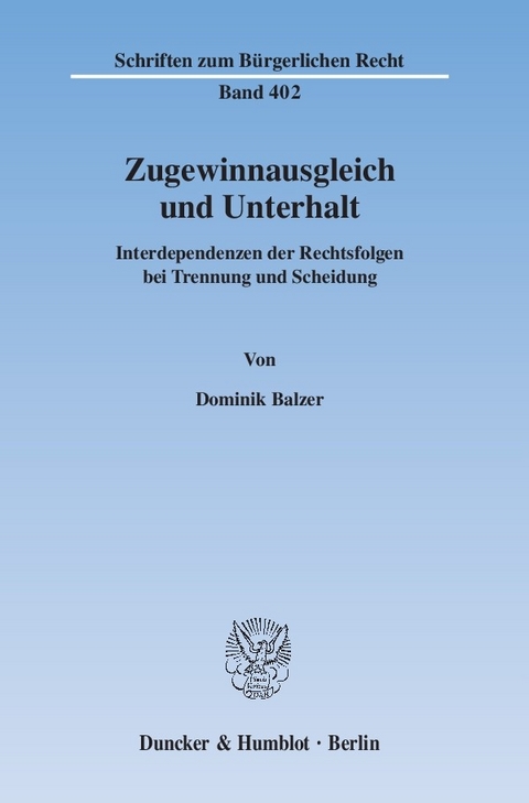 Zugewinnausgleich und Unterhalt. -  Dominik Balzer