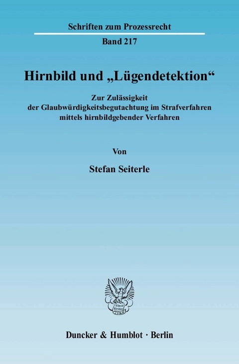 Hirnbild und »Lügendetektion«. -  Stefan Seiterle