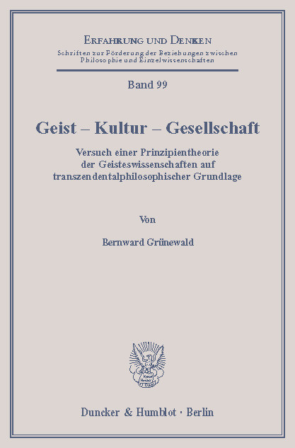 Geist - Kultur - Gesellschaft. -  Bernward Grünewald