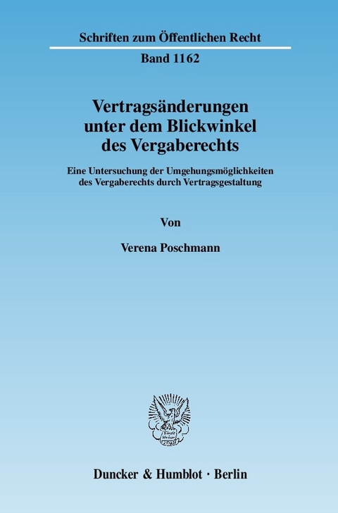 Vertragsänderungen unter dem Blickwinkel des Vergaberechts. -  Verena Poschmann