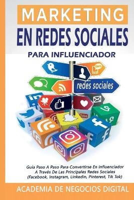 Marketing En Redes Sociales Para Influenciador -  Academia de Negocios Digital