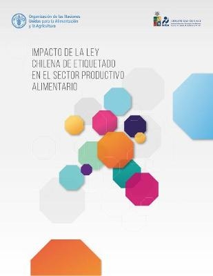 Impacto de la ley chilena de etiquetado en el sector productivo alimentario - C. Corvalán, T. Correa, M. Reyes, G. Paraje