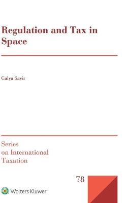 Regulation and Tax in Space - Galya Savir