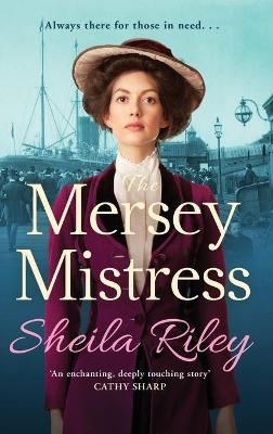 The Mersey Mistress - Sheila Riley