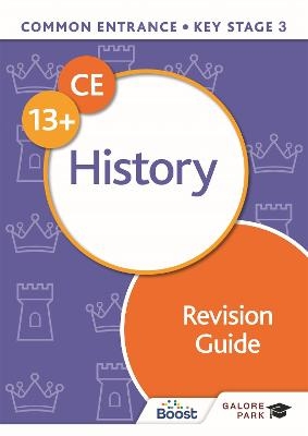 Common Entrance 13+ History Revision Guide - Ed Adams