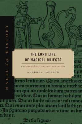 The Long Life of Magical Objects - Allegra Iafrate