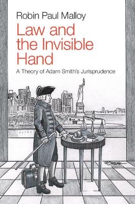 Law and the Invisible Hand - Robin Paul Malloy