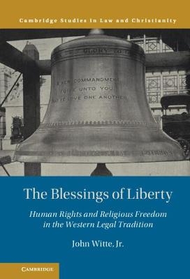 The Blessings of Liberty - Jr. Witte  John