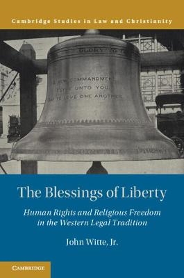 The Blessings of Liberty - Jr. Witte  John