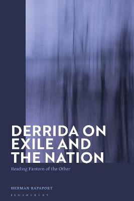 Derrida on Exile and the Nation - Herman Rapaport