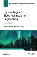 High Voltage and Electrical Insulation Engineering - Arora, Ravindra; Mosch, Wolfgang