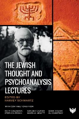 The Jewish Thought and Psychoanalysis Lectures - 