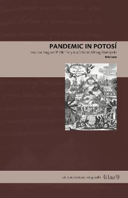 Pandemic in Potosí - Kris Lane