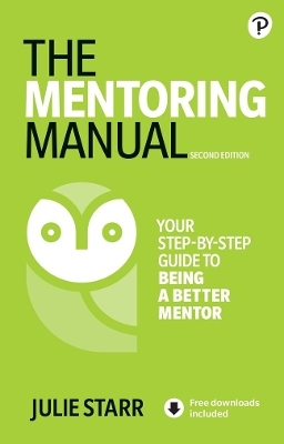 The Mentoring Manual - Julie Starr