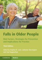 Falls in Older People - Lord, Stephen R.; Sherrington, Catherine; Naganathan, Vasi