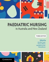 Paediatric Nursing in Australia and New Zealand - Fraser, Jennifer; Waters, Donna; Forster, Elizabeth; Brown, Nicola