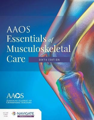 AAOS Essentials of Musculoskeletal Care -  American Academy of Orthopaedic Surgeons (AAOS)