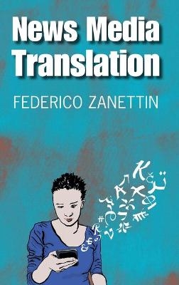 News Media Translation - Federico Zanettin