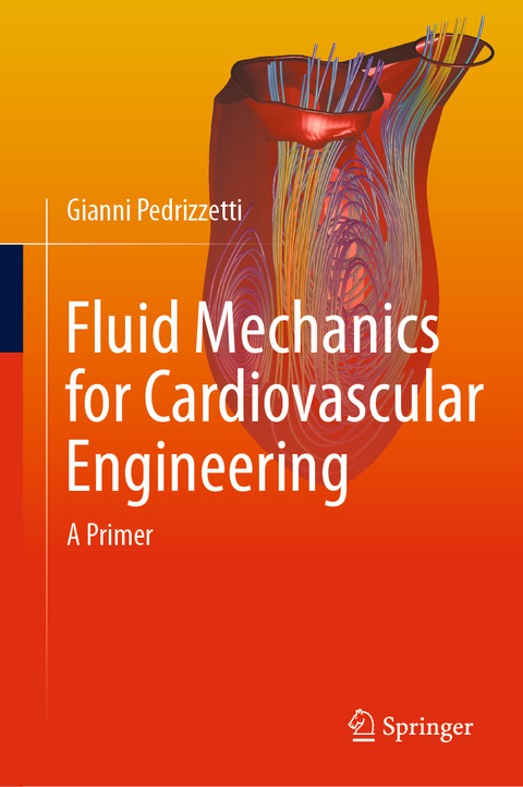 Fluid Mechanics for Cardiovascular Engineering - Gianni Pedrizzetti