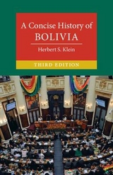 A Concise History of Bolivia - Klein, Herbert S.