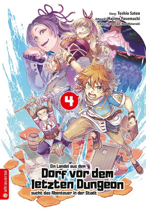 Ein Landei aus dem Dorf vor dem letzten Dungeon sucht das Abenteuer in der Stadt 04 - Toshio Satou, Hajime Fusemachi, Nao Watanaki