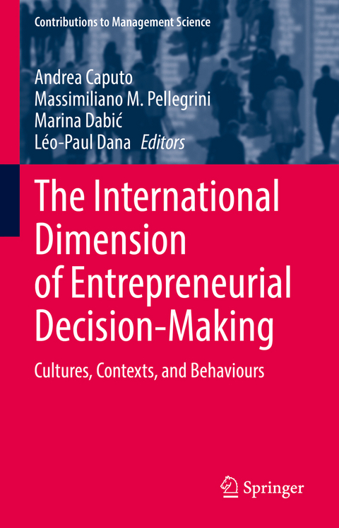 The International Dimension of Entrepreneurial Decision-Making - 