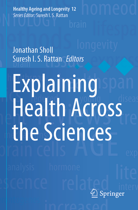 Explaining Health Across the Sciences - 