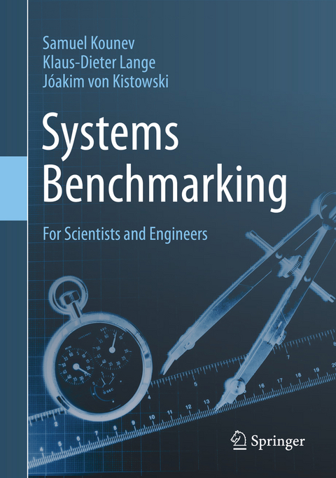 Systems Benchmarking - Samuel Kounev, Klaus-Dieter Lange, Jóakim von Kistowski