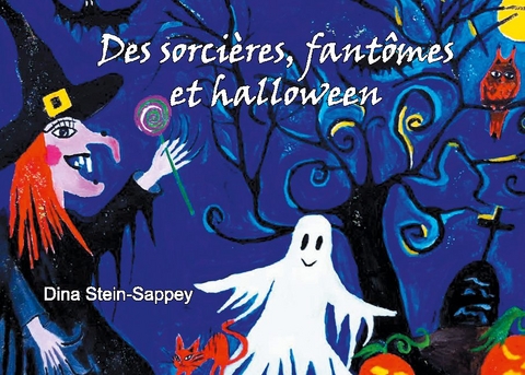 Des sorciÃ¨res, fantÃ´mes et halloween - Dina Stein-Sappey