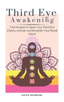 Third Eye Awakening - Chloe Brisbane