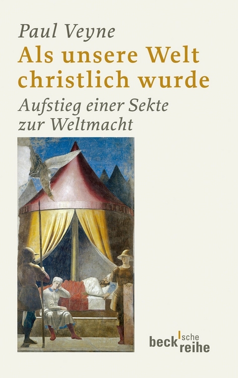 Als unsere Welt christlich wurde - Paul Veyne