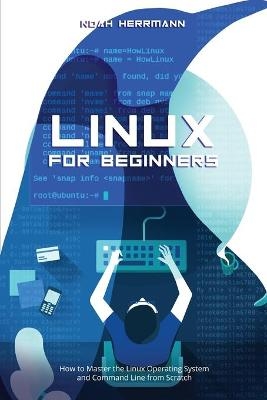 Linux for Beginners - Noah Herrmann