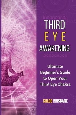 Third Eye Awakening - Chloe Brisbane