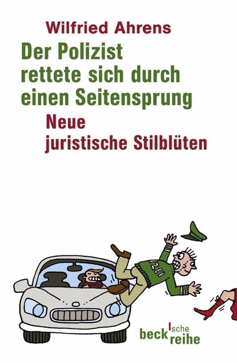 Der Polizist rettete sich durch einen Seitensprung - Wilfried Ahrens