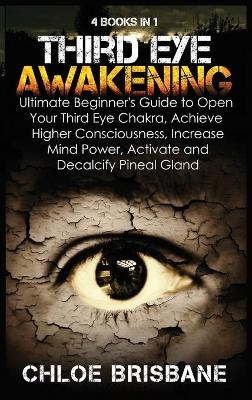 Third Eye Awakening - Chloe Brisbane