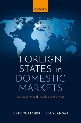 Foreign States in Domestic Markets - Mark Thatcher, Tim Vlandas