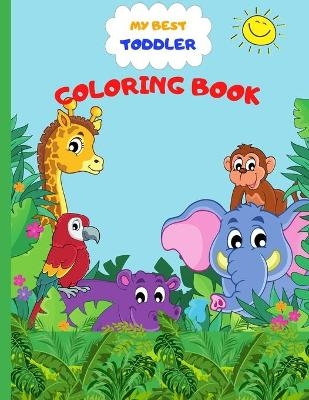 My Best Toddler Coloring Book - Josephine Carter