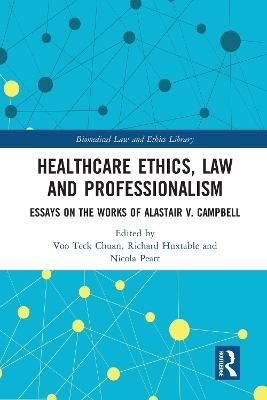 Healthcare Ethics, Law and Professionalism - 