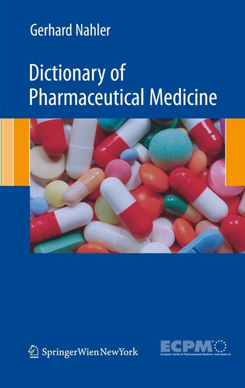 Dictionary of Pharmaceutical Medicine - Gerhard Nahler